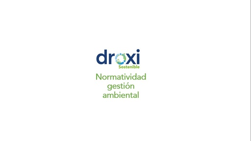 1 SGA  Transforma tu droguería en un espacio responsable con el medio ambiente , conoce la normatividad
