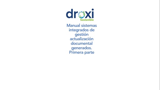 0 SIG  ¡Conozca el Manual que impulsa la excelencia en su droguería!  Personalízalo y conoce el listado maestro de documentos - parte 1